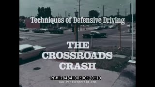 NATIONAL SAFETY COUNCIL DRIVERS ED FILM THE CROSSROADS CRASH 78484 [upl. by Heidie]