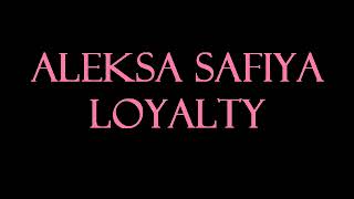 Aleksa Safiya  Loyalty Instrumental [upl. by Adnawal]