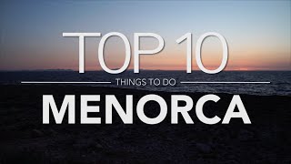 Top 10 Things to do Menorca Minorca [upl. by Etnohs]