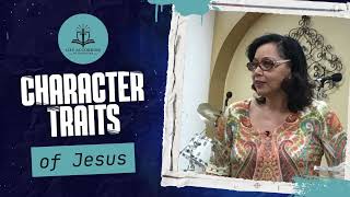 Character Traits Of Jesus [upl. by Ahsinotna]