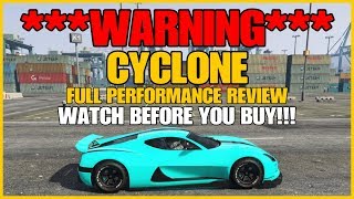 GTA ONLINE  WARNING DO NOT BUY THE CYCLONE UNTIL YOU SEE THIS FULL PERFORMANCE REVIEW [upl. by Anesuza]