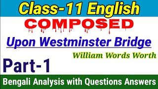 Class11 English Upon Westminster Bridge Composed by william words worth [upl. by Anelaf568]