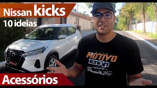 Nissan Kicks  10 ideias de Acessórios para equipar  versão mais simples PCD até a mais completa [upl. by Laikeze]