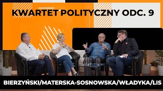 KWARTET POLITYCZNY Tomasz Lis Wiesław Władyka Anna MaterskaSosnowska Jakub Bierzyński odc 9 [upl. by Nennahs77]