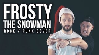 FROSTY THE SNOWMAN  Pop Punk Christmas Cover Jonathan Young feat Travis Carte [upl. by Schaab84]