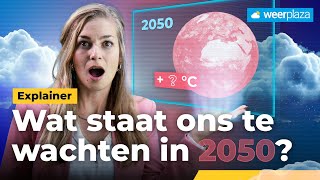 Het weer in 2050 warmer en extremer [upl. by Nymzaj625]