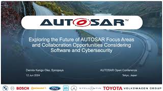 06 Synopsys AUTOSAR Cybersecurity And Software Collaboration Opportunities by Oka [upl. by Aileda]