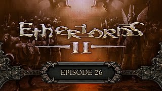 Let’s Play Etherlords II  EP 26  BATTLING WITH QUITE A SPIRIT [upl. by Lenz]