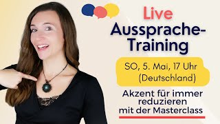 LIVE AusspracheTraining  AusspracheÜbungen aus der Masterclass [upl. by Corenda]