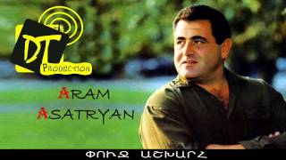 Aram Asatryan Արամ Ասատրյան  Puch ashxarh [upl. by Nyltiak644]