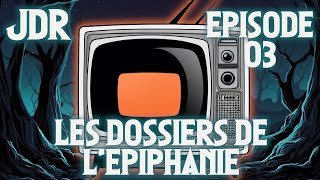 Les dossiers de lEpiphanie  Episode 03  quotIl faut savoir raison garderquot [upl. by Annayat]