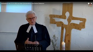 Gottesdienst am 21012024 aus dem Gemeindehaus der Kirche Cleebronn [upl. by Seem827]