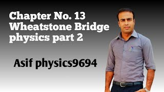 complete lecture about wheatstone bridge class 12 [upl. by Florencia354]