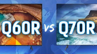 The Samsung Q60R vs Q70R  Whats The Difference [upl. by Yuzik609]