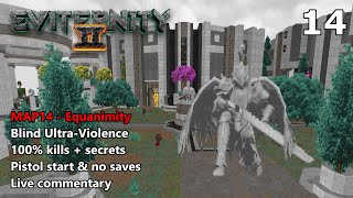 Doom II Eviternity 2  MAP14 Equanimity  Blind UltraViolence 100 [upl. by Tawsha]