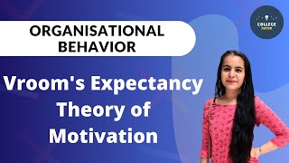 Vrooms Expectancy Theory  OB Models  Organisation Behaviour [upl. by Yetsirhc]