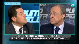 Florentino Pérez a Tomás Roncero quotMe parece mal que se utilice a Del Bosquequot Punto Pelota [upl. by Camp781]