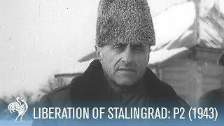 Liberation of Stalingrad  Germans Surrender Pt 2 1943  War Archives [upl. by Eliam]