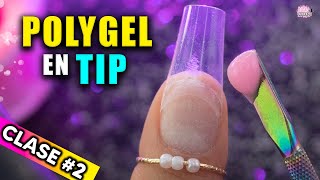 CLASE 2 POLYGEL  Cómo APLICARLO en uñas de TIP [upl. by Moskow946]