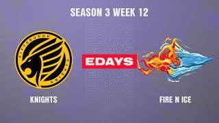 Pittsburgh Knights vs Fire N Ice  Finals  Emergence Days Season 3 Week 12 [upl. by Tenahs]