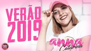 ANNA CATARINA  REPERTÓRIO NOVO VERÃO 2019 MÚSICAS INÉDITAS  SOFRÊNCIA 2019 [upl. by Releehw]