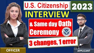 Unlocking Your Dream US Citizenship Interview 2023 amp Same Day Oath Ceremony [upl. by Sherill]