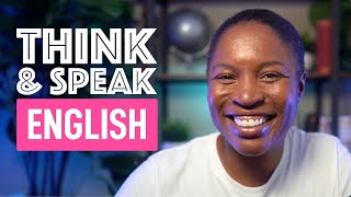 THINK AND SPEAK ENGLISH  HOW TO ANSWER ANY QUESTION LIKE A NATIVE ENGLISH SPEAKER EPISODE 12 [upl. by Salangi884]