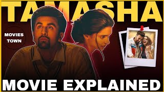 Tamasha Movie Explained in Hindi  Tamasha Ranbir Kaboor amp Deepika Padukone Ending Explained [upl. by Enimaj]