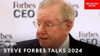 Steve Forbes Makes Major Prediction About 2024 Election Why TrumpBiden Match Wont Happen [upl. by Acisej]