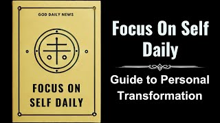 Focus on Self Daily A Guide to Personal Transformation Audiobook [upl. by Ardnalahs]