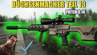 Büchsenmacher Teil 13  Gunsmith Part 13  Patch 014 Guide  Escape From Tarkov [upl. by Dirgni]