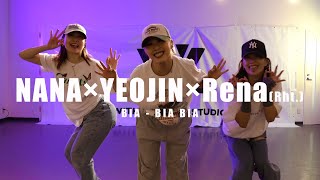 BIA BIA  BIA Lil Jon  YEOJIN × NANA × RenaRht Choreography [upl. by Eniawed]