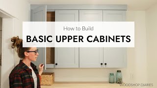 How to Build Basic Upper Cabinets  EASY DIY Wall Cabinets [upl. by Leyameg]