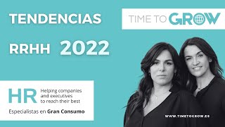 🌐 Tendencias Recursos Humanos 2022  RRHH  Headhunters Gran Consumo [upl. by Enailil]