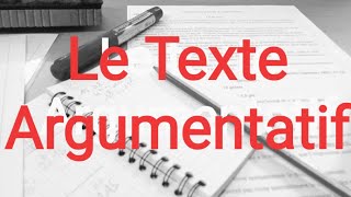 Technique de rédaction du texte argumentatif [upl. by Querida]