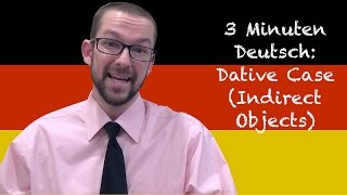 Dative Case Indirect Objects  3 MInuten Deutsch 27  Deutsch lernen [upl. by Weider]