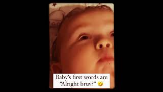 Babys first words are ALRIGHT BRUV [upl. by Arihsa]