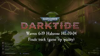 Darktide OST  WarrenRelay StationFoundryplex Finale Full Theme Unofficial game rip quality [upl. by Beilul345]