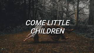 Hocus Pocus  Come Little Children Lyrics [upl. by Solange59]