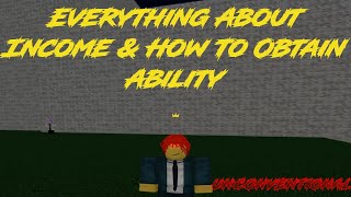 Everything About Income amp How To Obtain Ability  unConventional  Roblox [upl. by Silden]