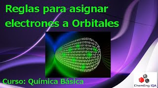 Reglas para asignar electrones a orbitales  QB170 [upl. by Lynden]