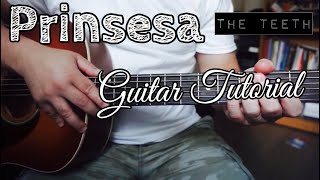 Prinsesa Guitar Tutorial The Teeth [upl. by Akeinahs24]