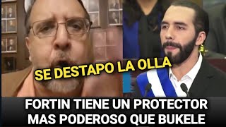 Hoy entendi todo Fortin magana tiene un protector mas poderoso que Nayib Bukele [upl. by Cointon]