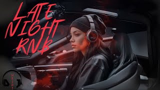 RnB Chill Late Night Playlist 2024 [upl. by Leinod]