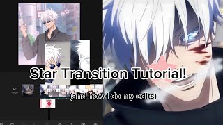 STAR TRANSITION TUTORIAL CapCut  “Watashi wa Star” Edit Tutorial my way to do it [upl. by Yentterb]