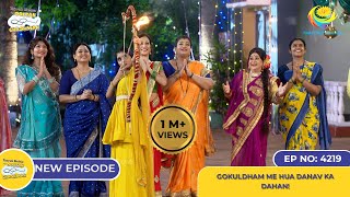 NEW Ep 4219 Gokuldham me Hua Danav Ka Dahan  Taarak Mehta Ka Ooltah Chashmah [upl. by Pejsach]