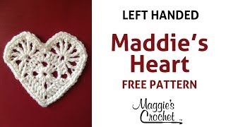 Crochet Maddies Heart Worsted Weight Yarn  Left Handed [upl. by Jerol]