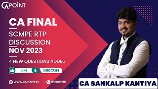 CA Final SCMPE RTP Discussion Nov 2023  4 New Questions Added  CA Sankalp Kanstiya [upl. by Polk410]