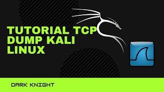 TUTORIAL TCP DUMP KALI LINUX [upl. by Adar715]