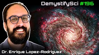 Unraveling a Magnetic Cosmos  Dr Enrique Lopez Rodriguez Stanford Astrophysicist DSPod 196 [upl. by Rooker844]